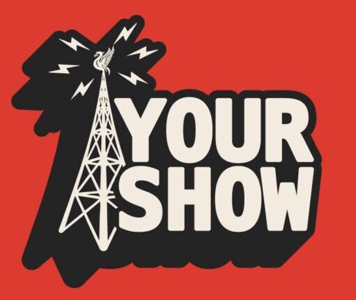 Your Show
